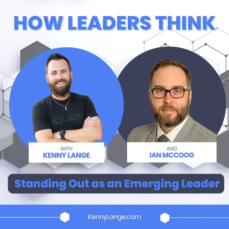 How Ian McCoog Thinks About Standing Out as an Emerging Leader