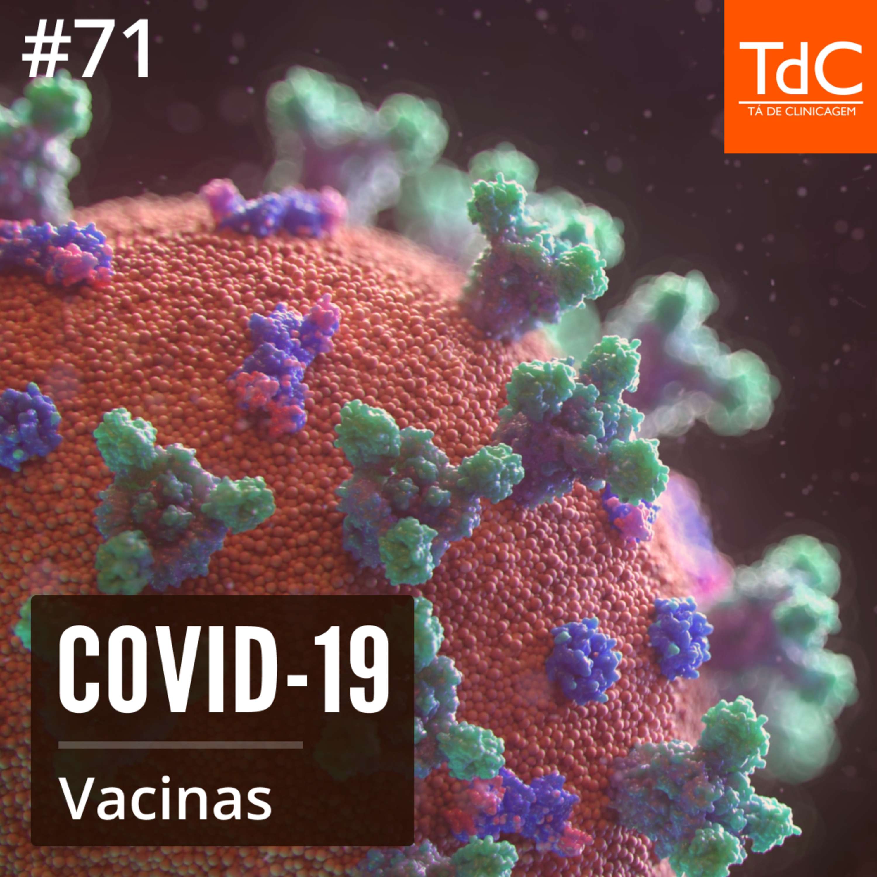 Episódio 71: Vacinas para COVID-19