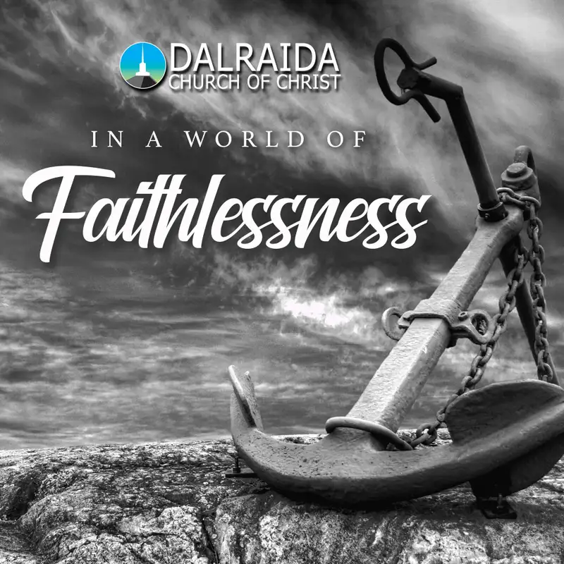 In a World of Faithlessness, Keep the Faith (Jeremy Pate)