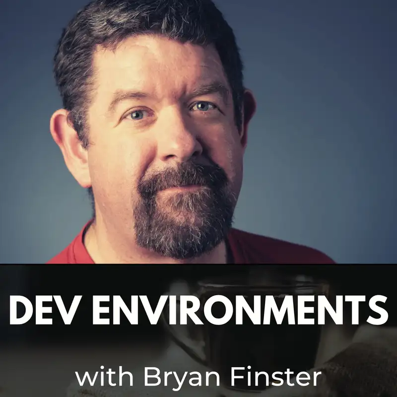 Dev Environments with Bryan Finster