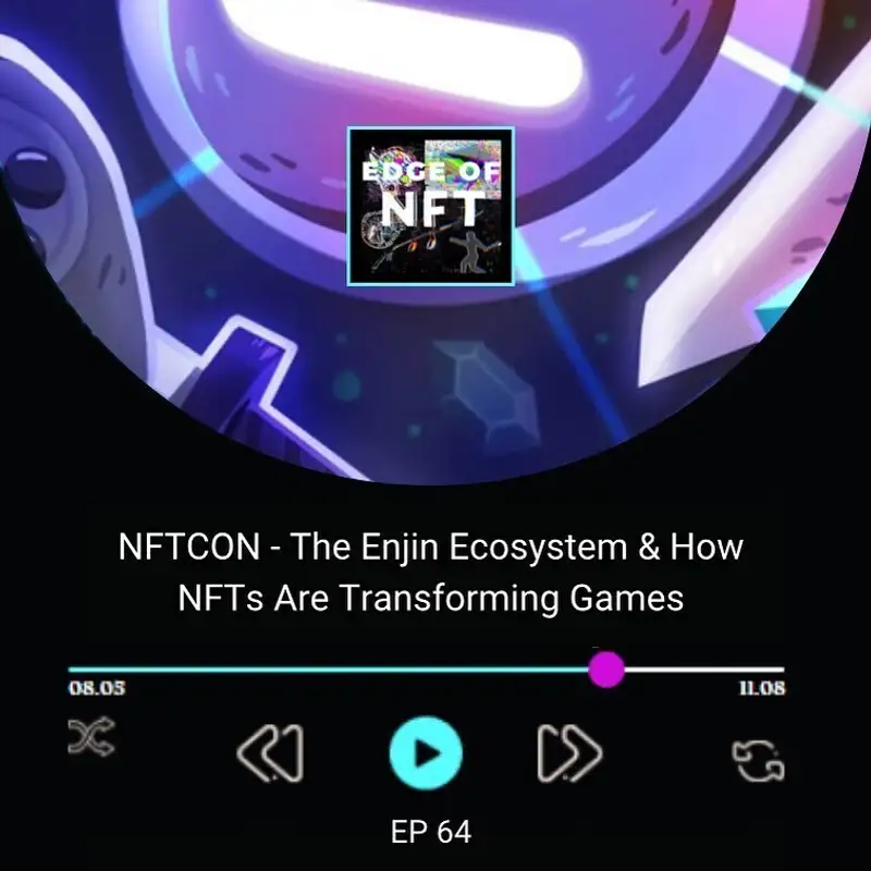 NFTCON - The Enjin Ecosystem & How NFTs Are Transforming Games With Cliff Cawley Of Lost Relics, Nick Franklin Of Kepithor Studios & Samuel Stebbins Of Jade Stems Studios