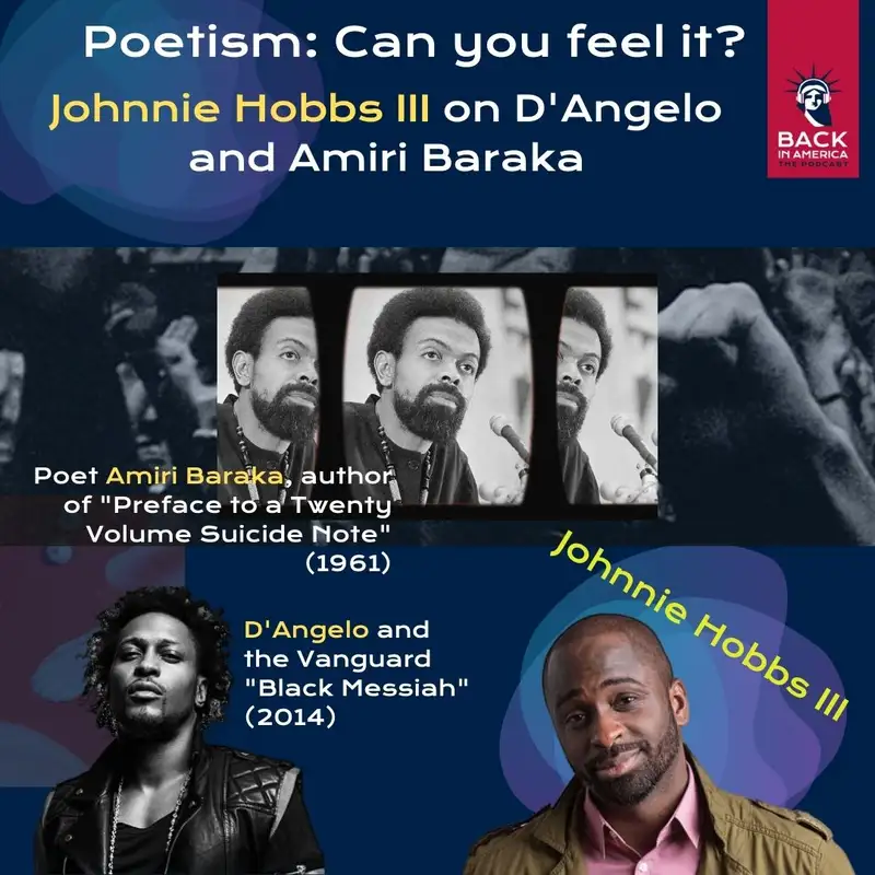 Poetism 3: Can You Feel It? Johnnie Hobbs on D’Angelo and Amiri Baraka