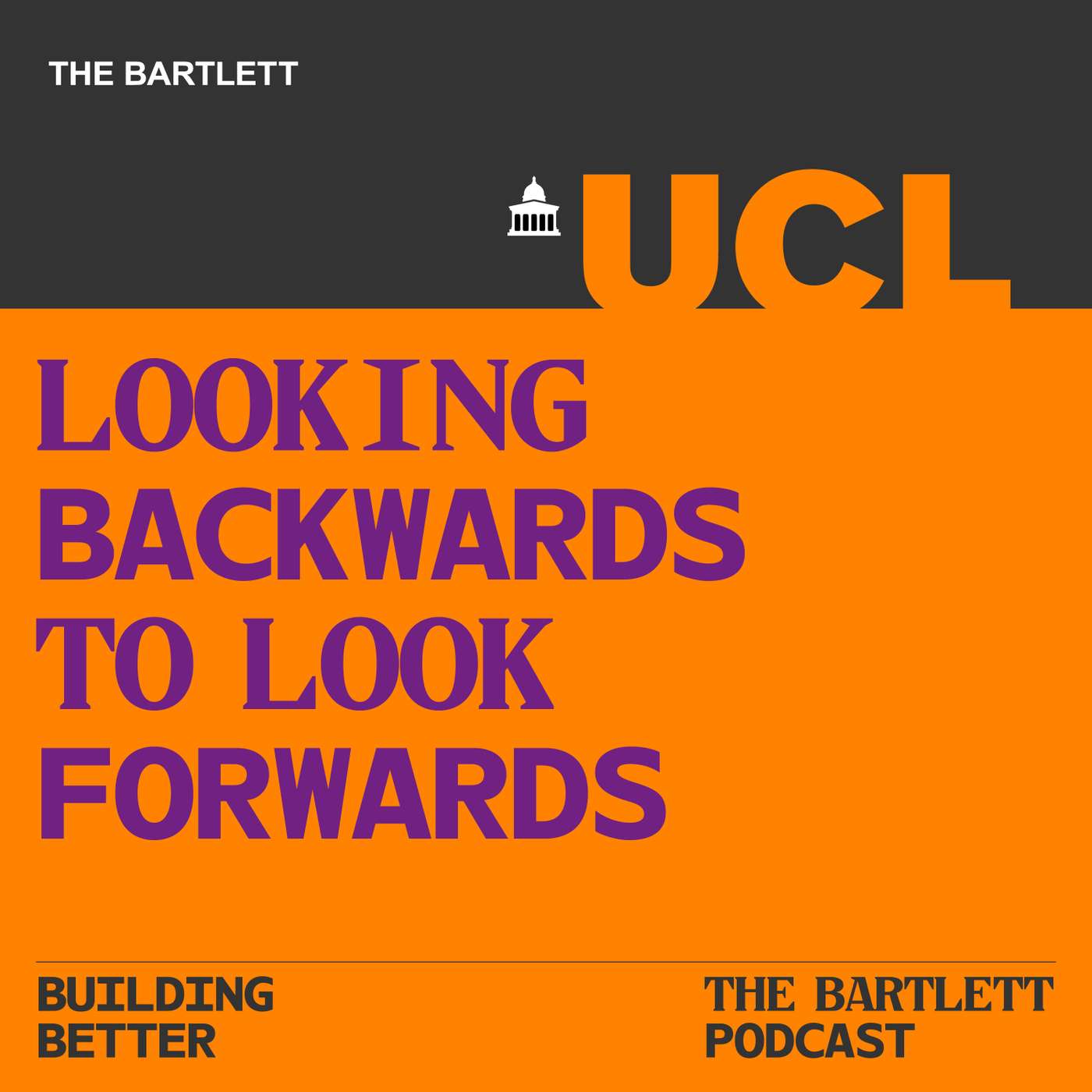 Building Better - Looking Backwards to Look Forwards — Building Better cover