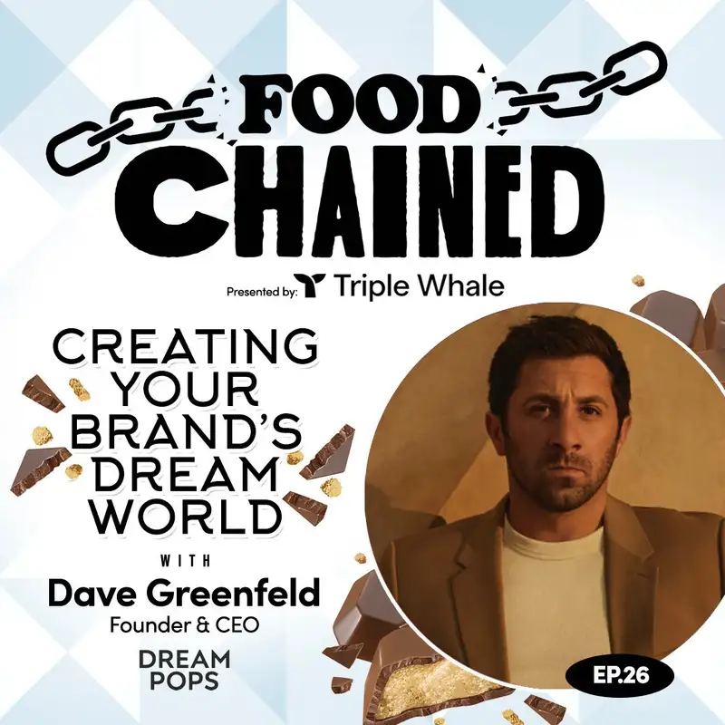 Creating Your Brand's Dream World w/ David Greenfeld of Dream Pops