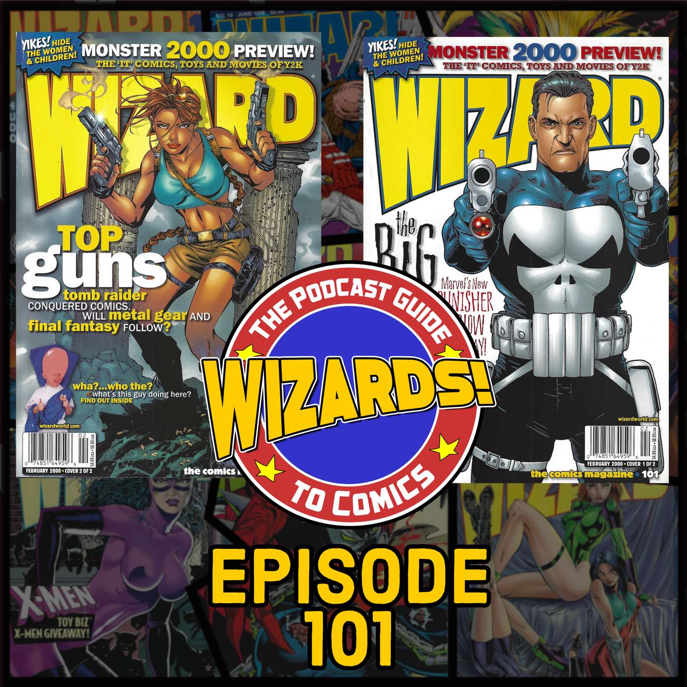 WIZARDS The Podcast Guide To Comics | Episode 101