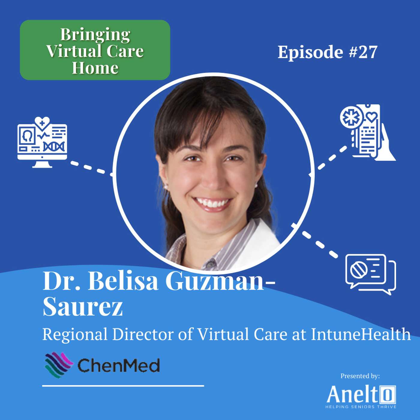 #27 - Preventive Primary Care for Seniors, with IntuneHealth’s Regional Medical Director Dr. Belisa Guzman-Suarez #27 - Preventive Primary Care for Seniors, with IntuneHealth’s Regional Medical Director Dr. Belisa Guzman-Suarez