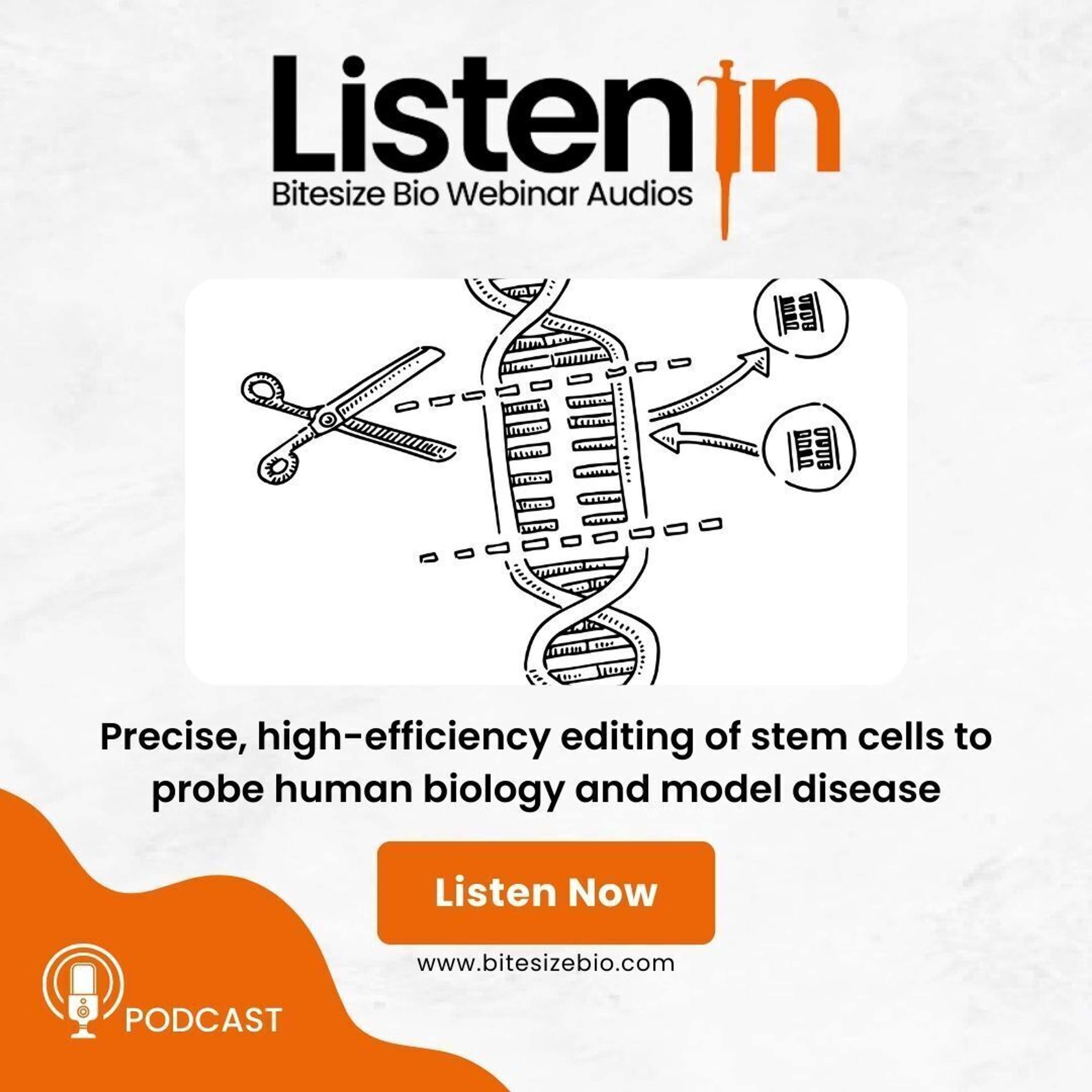 Listen In - Bitesize Bio Webinar Audios