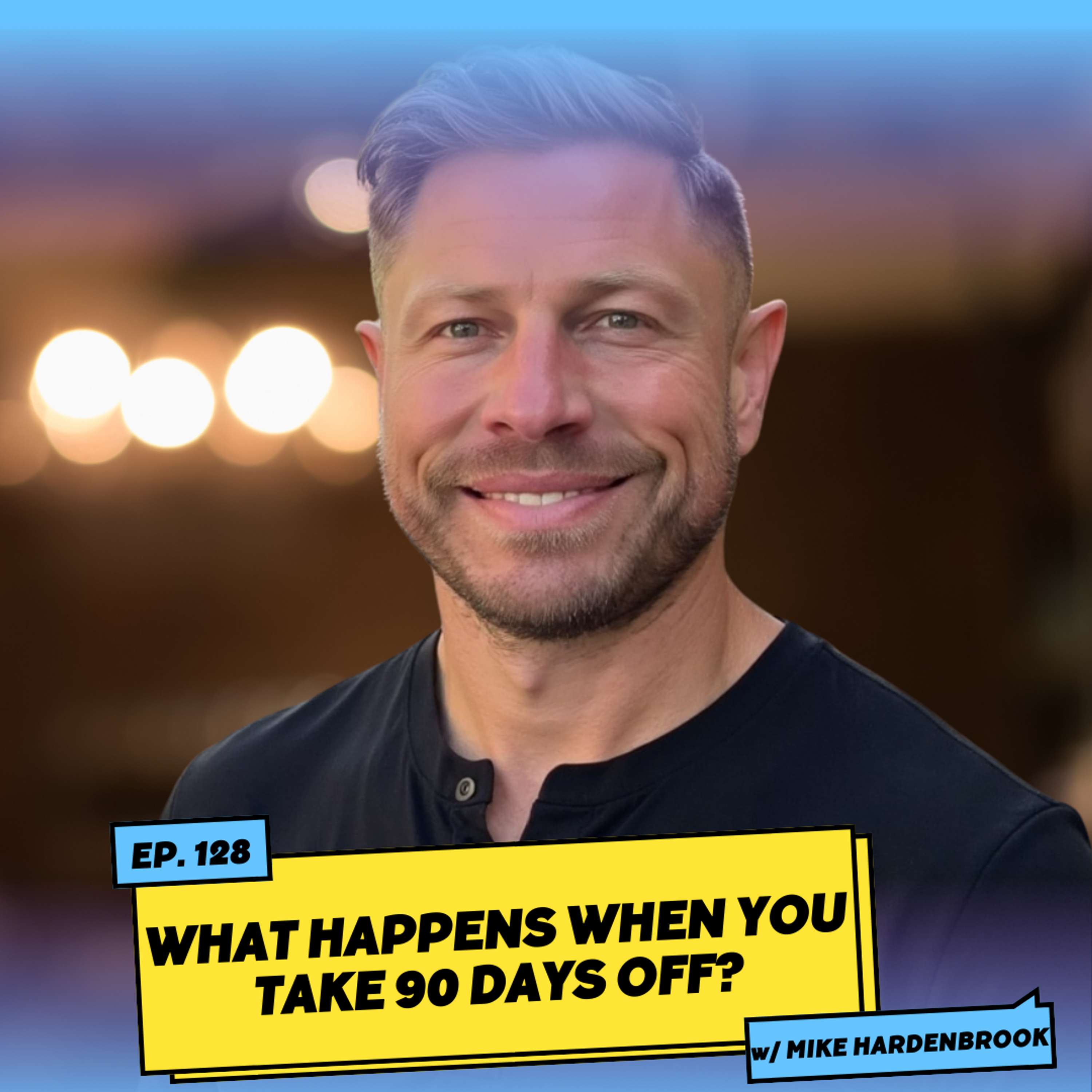 What Happens When You Take 90 Days Off?