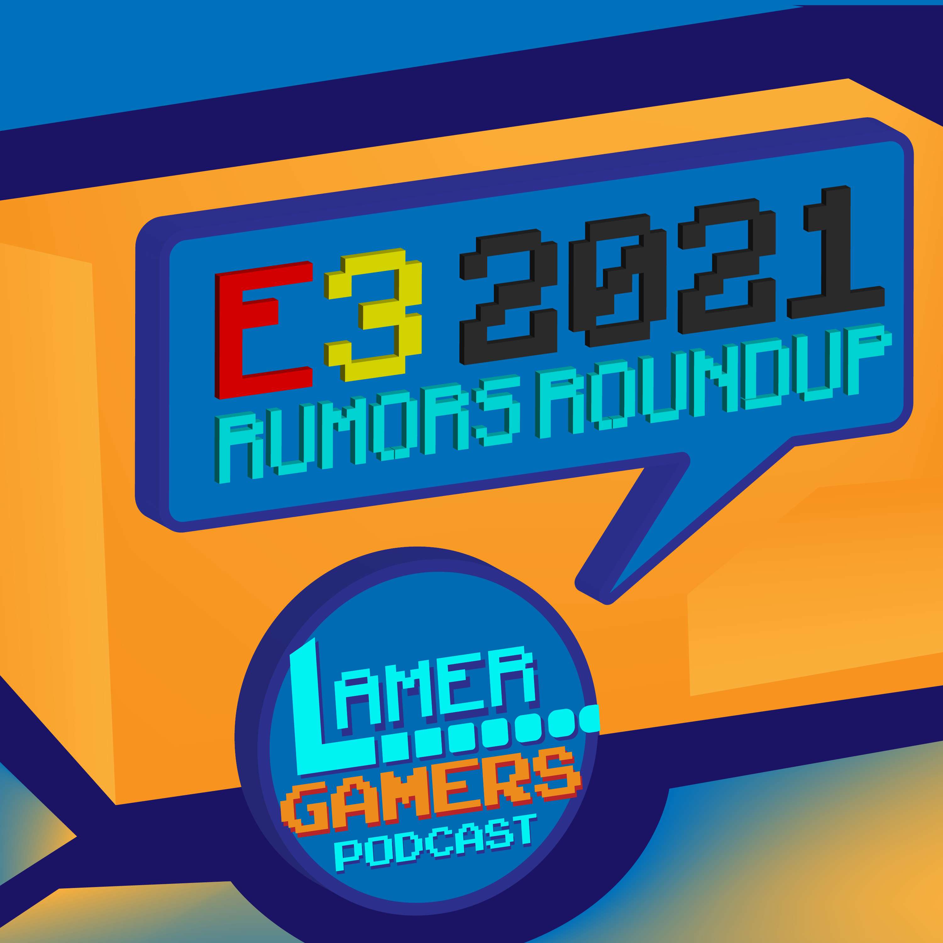 E3 2021 Rumors Roundup!
