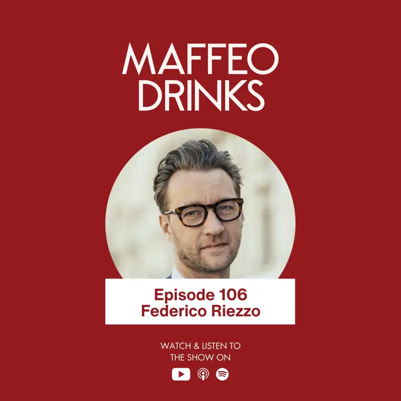 106 | From Modern Classics to Accessible Cocktail Culture: Federico Riezzo on Villa Mamo, Terroir, and Scaling Hospitality
