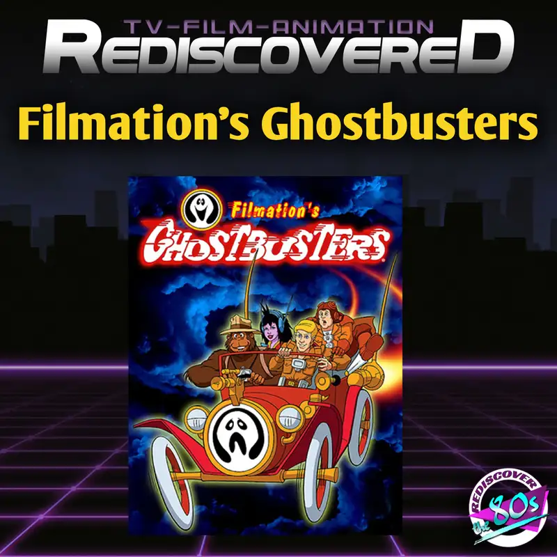 Rediscovered - Filmation's Ghostbusters