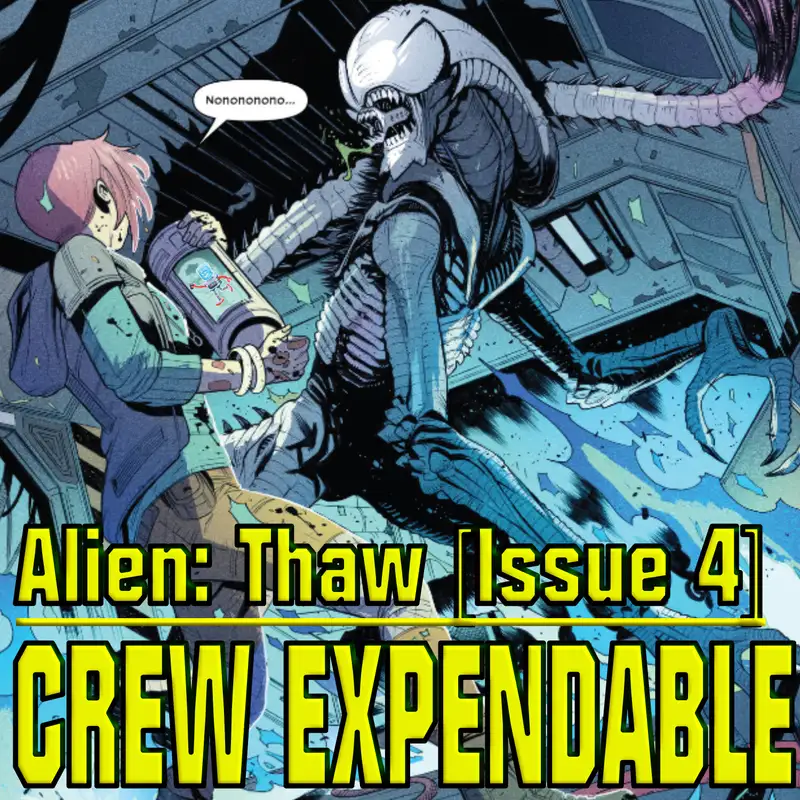 Reading Alien: Thaw Issue 4