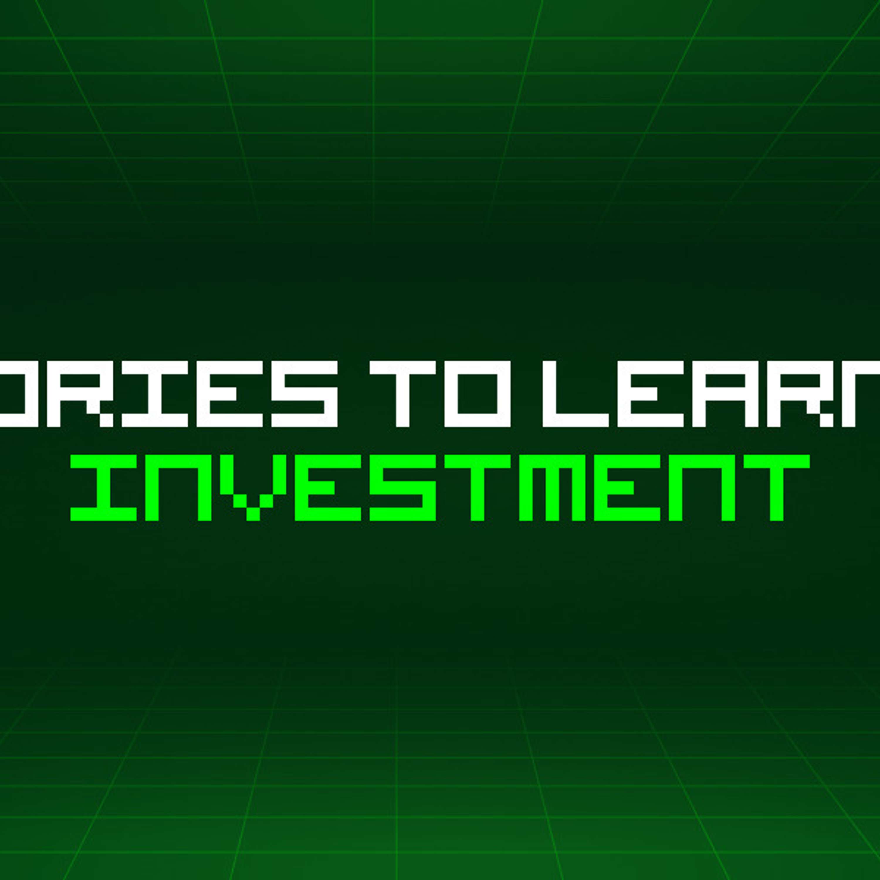 178 Stories To Learn About Investment