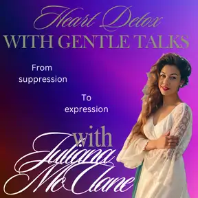 Heart Detox with Gentle Talks