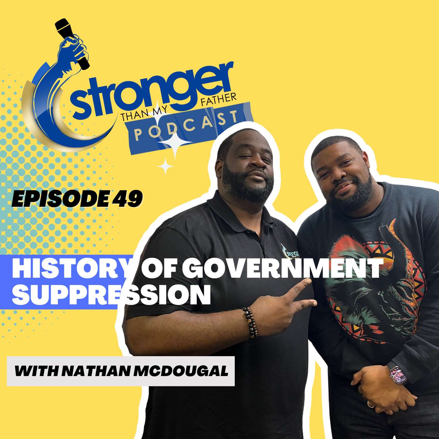 Stronger Than My Father Podcast