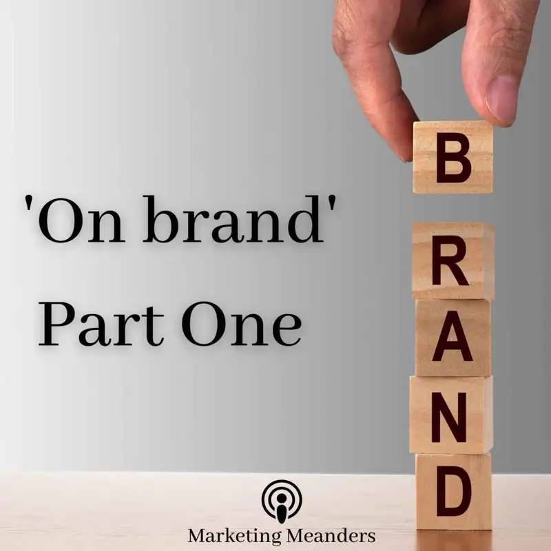 'On brand' - Part one