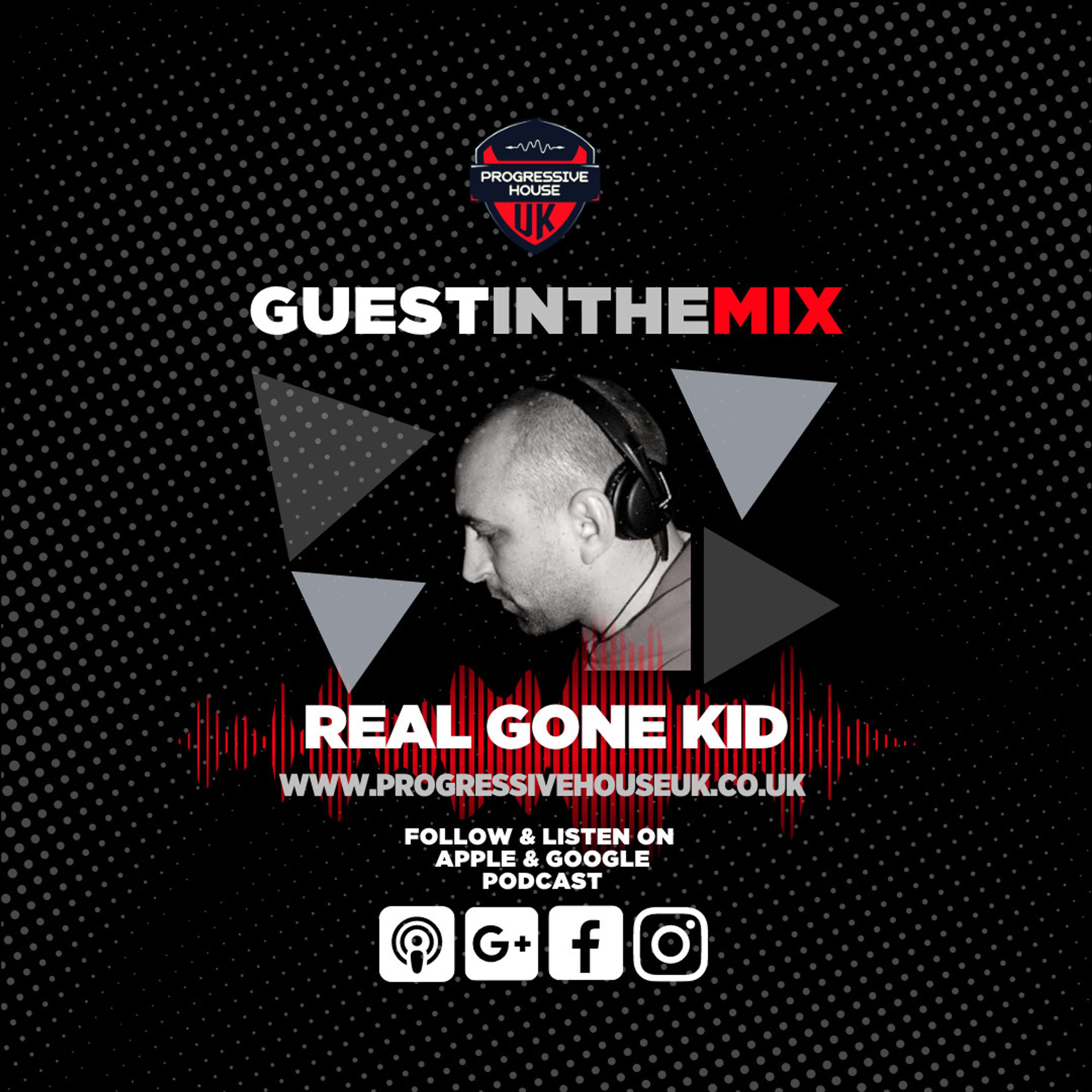 Real Gone Kid - Exclusive Guest In The Mix