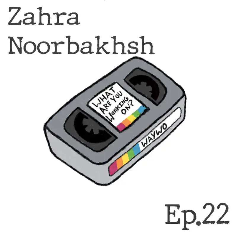 #22 - Zahra Noorbakhsh
