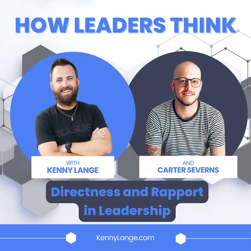 How Carter Severns Thinks About Directness and Rapport in Leadership