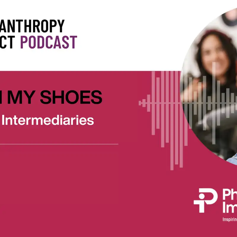 Intermediaries: The role they play in distributing funding and supporting societal change.