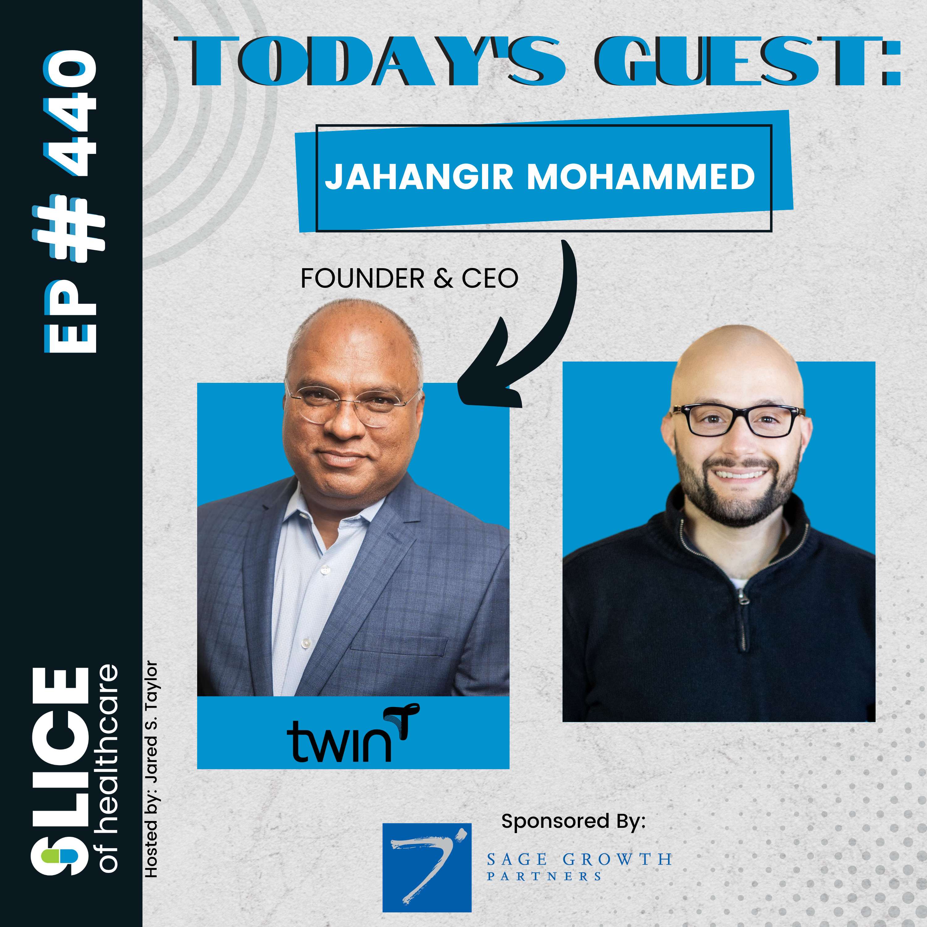 #440 - Jahangir Mohammed, Founder & CEO at Twin Health