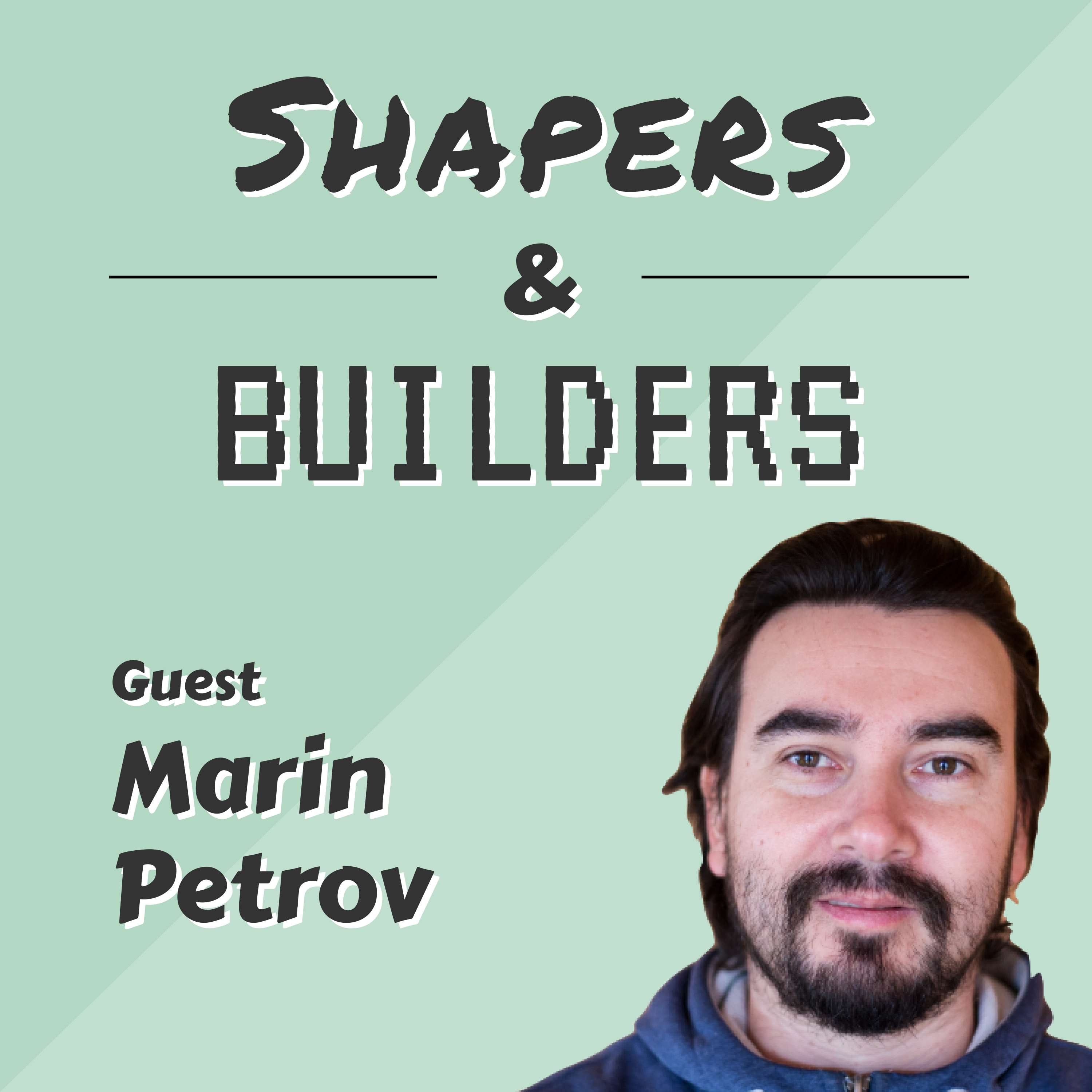 Shapers & Builders