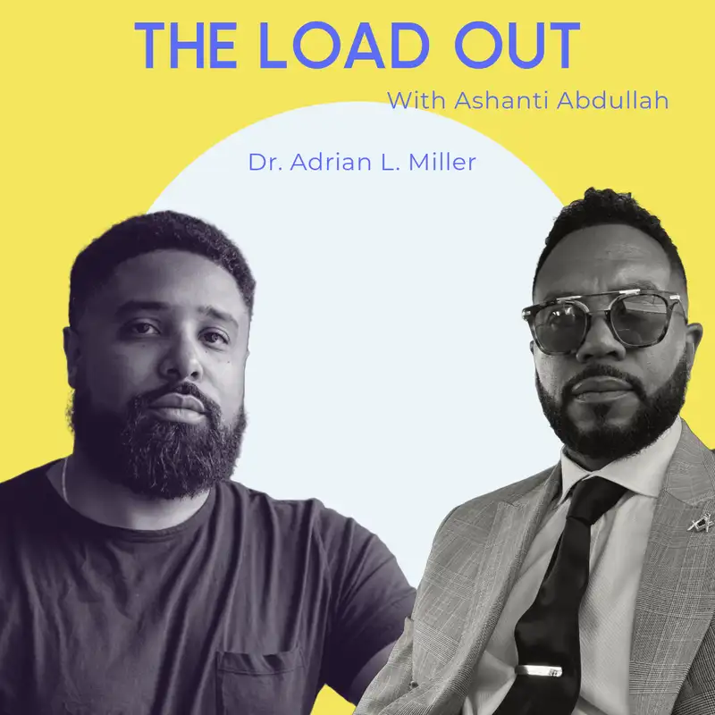 Episode 2 - Dr. Adrian L. Miller