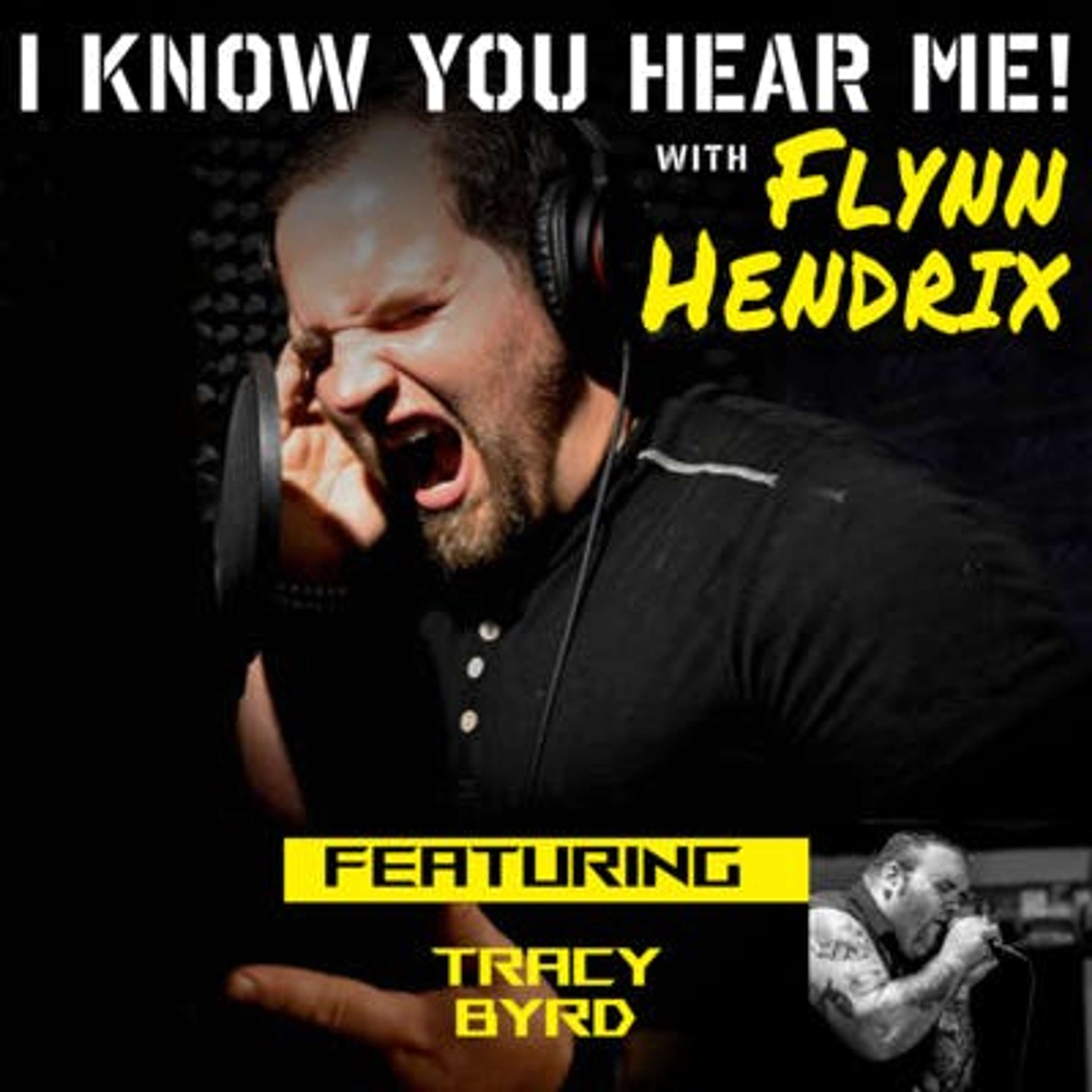 I Know You Hear Me! With Flynn Hendrix