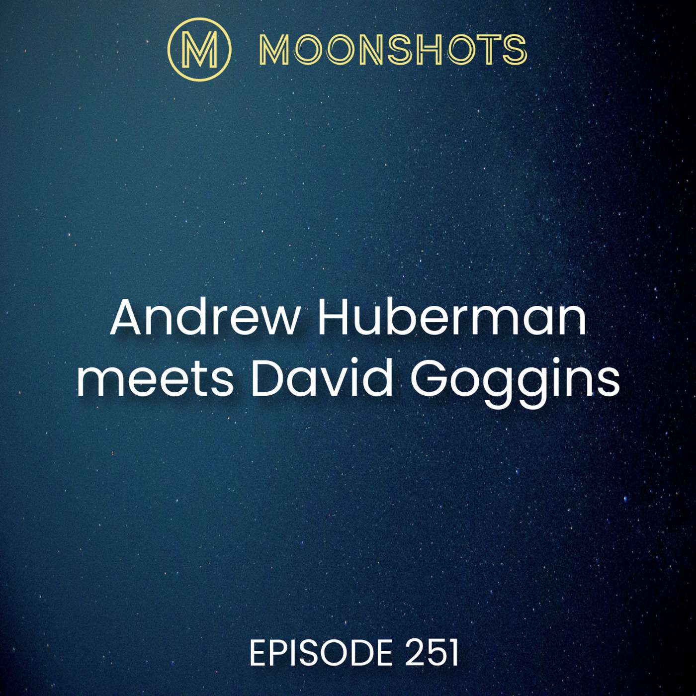 Moonshots Podcast: Superstar mindsets and success habits