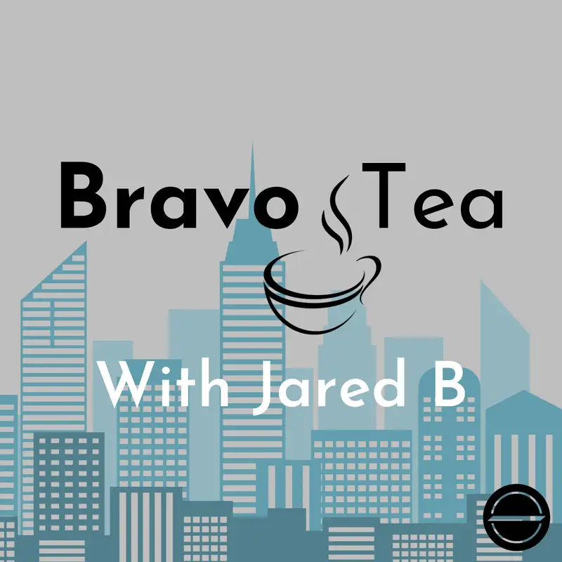 Bravo Tea with Jared B