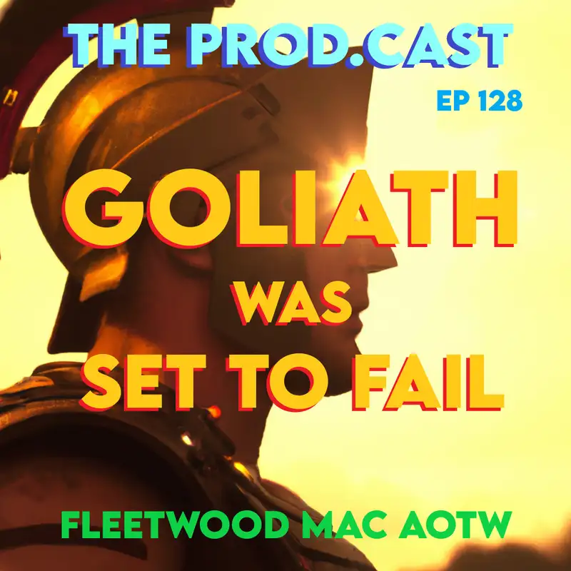 Goliath Was Set To Fail (Fleetwood Mac AOTW)