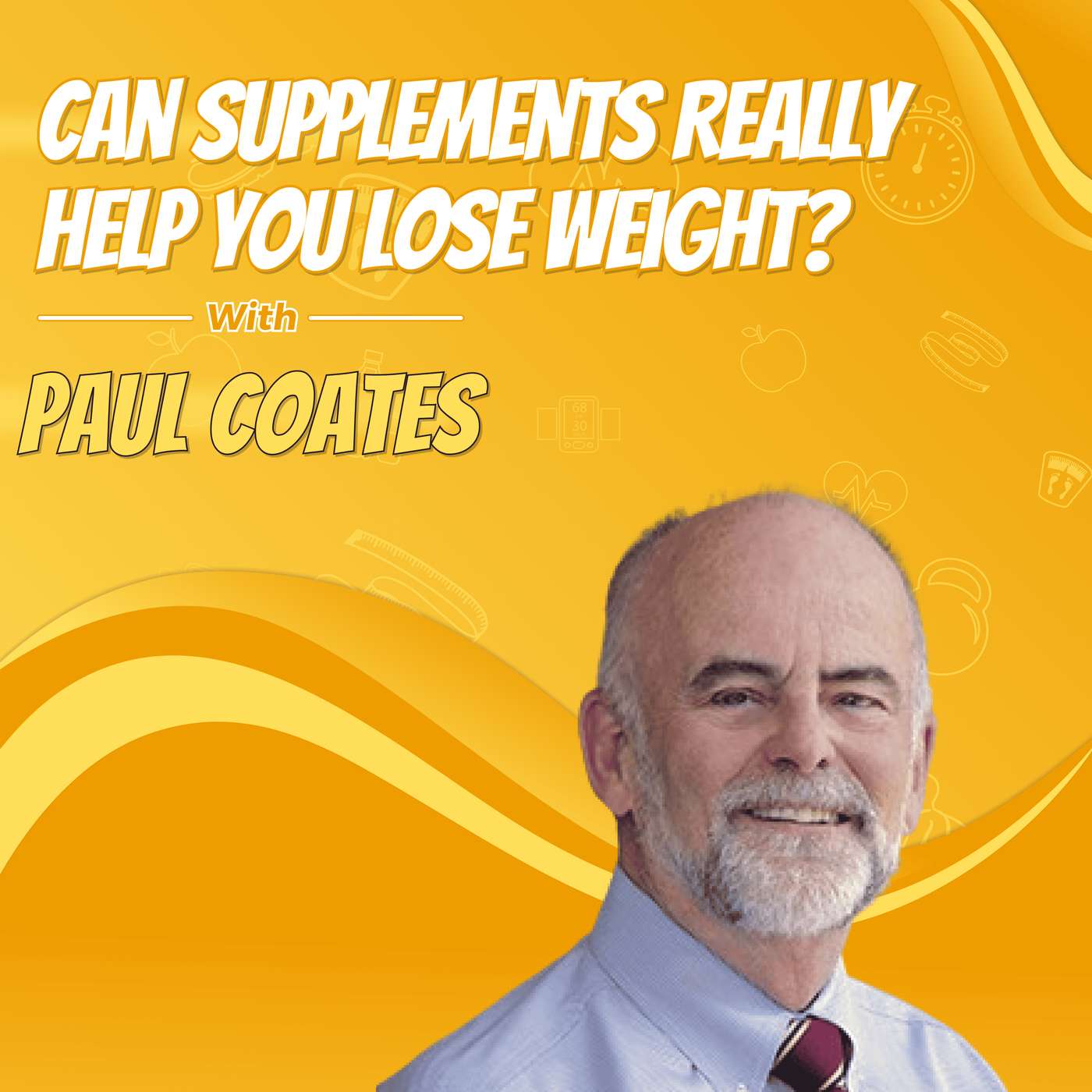 Paul Coates: Can Supplements Really Help You Lose Weight?