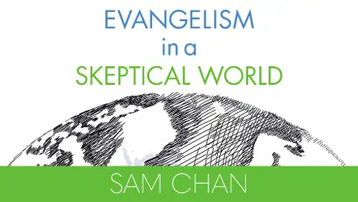 Evangelism In A Skeptical World
