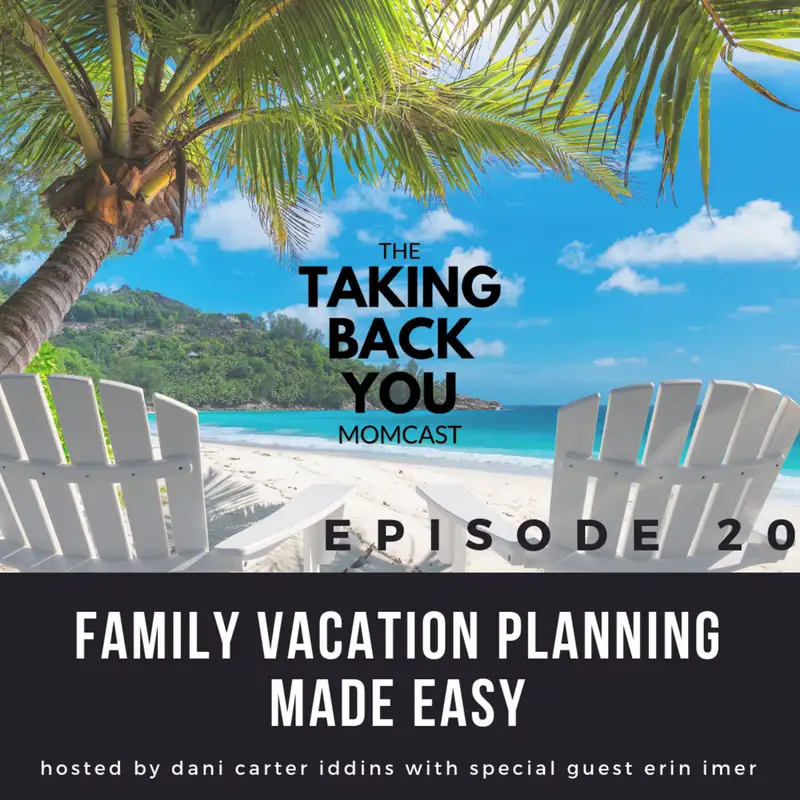 20: Vacation Planning Made Easy