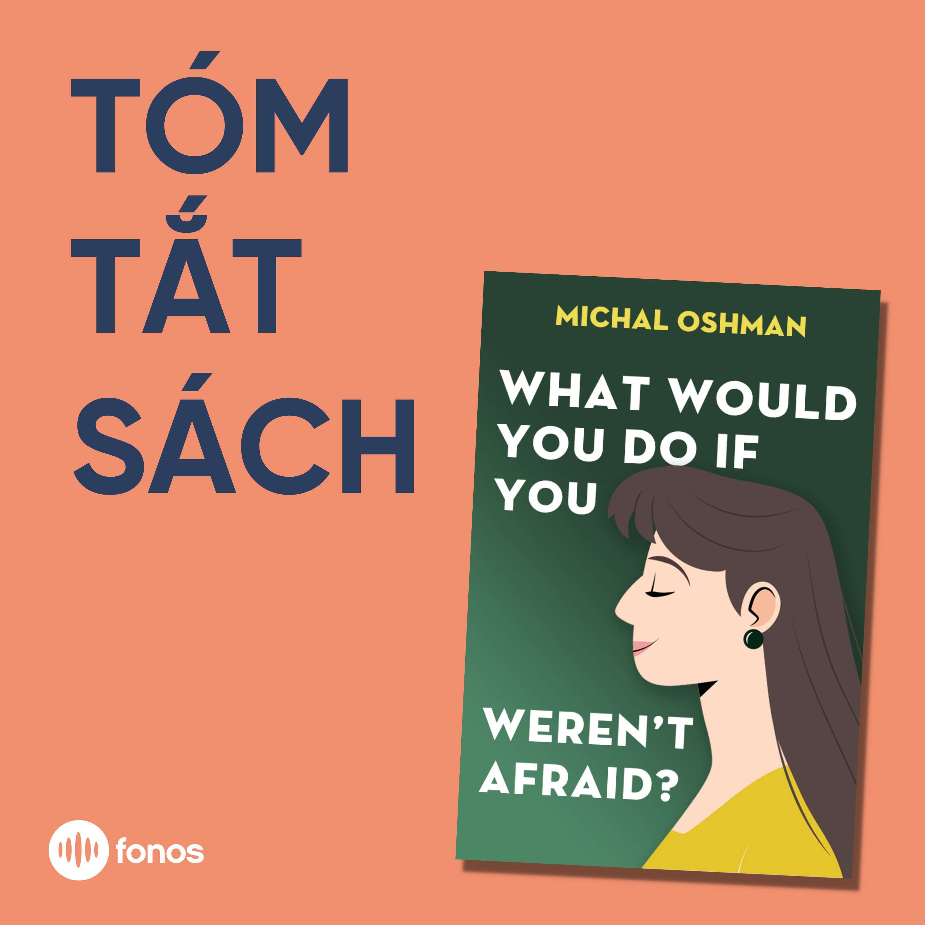 What Would You Do If You Weren't Afraid? [Tóm Tắt Sách]