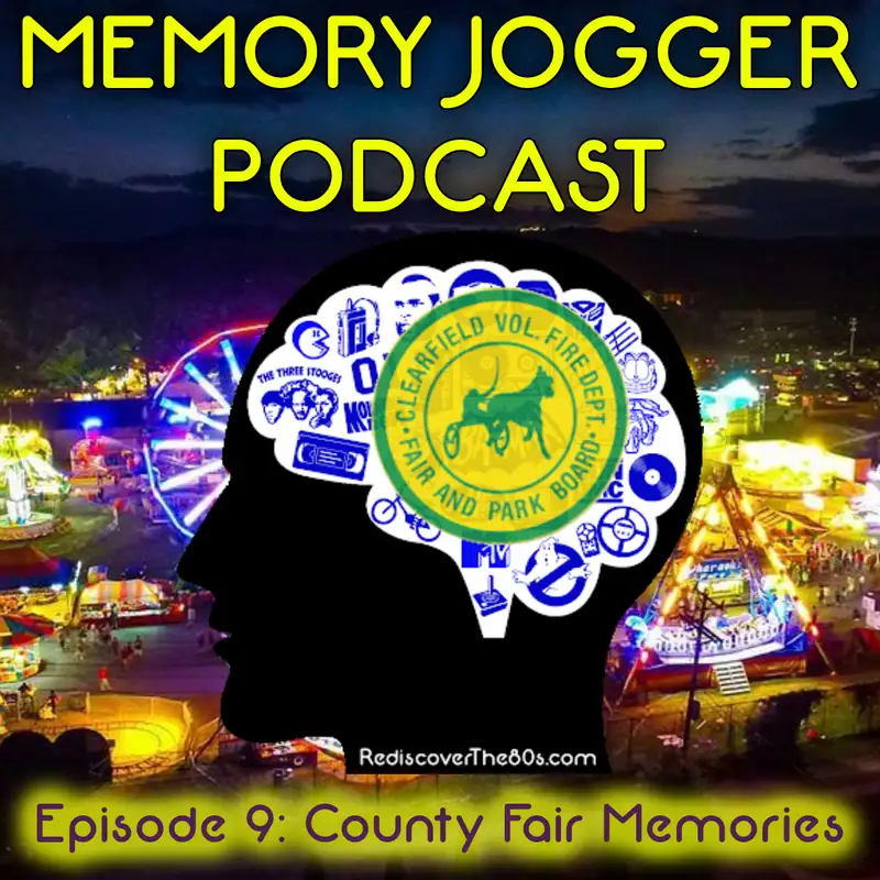 Memory Jogger: County Fair Memories