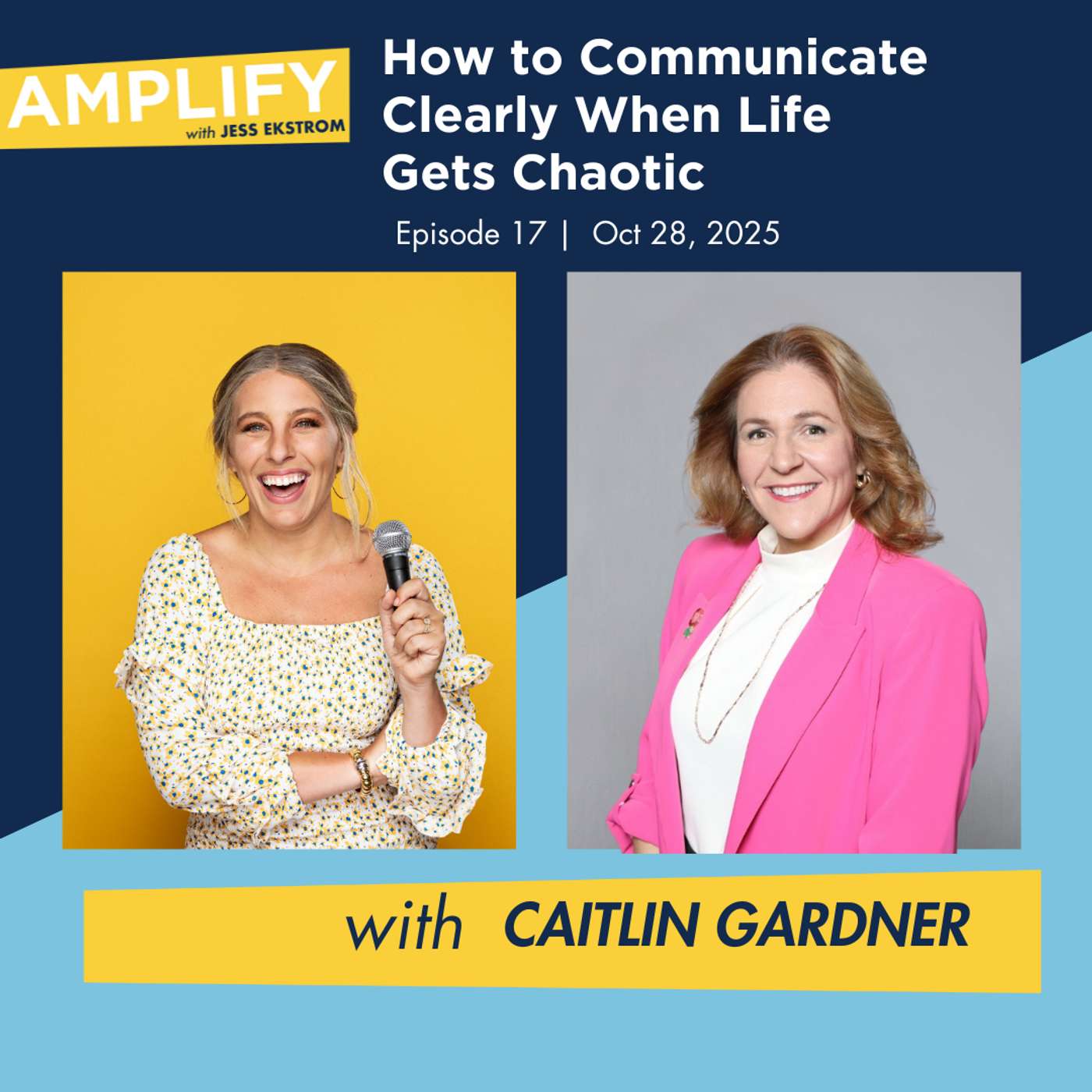 How to Communicate Clearly When Life Gets Chaotic with Caitlin Gardner