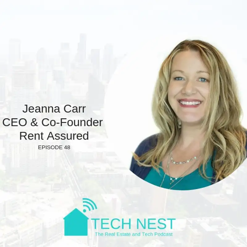 S4E48 Interview with Jeanna Carr, CEO & Co-Founder of Rent Assured