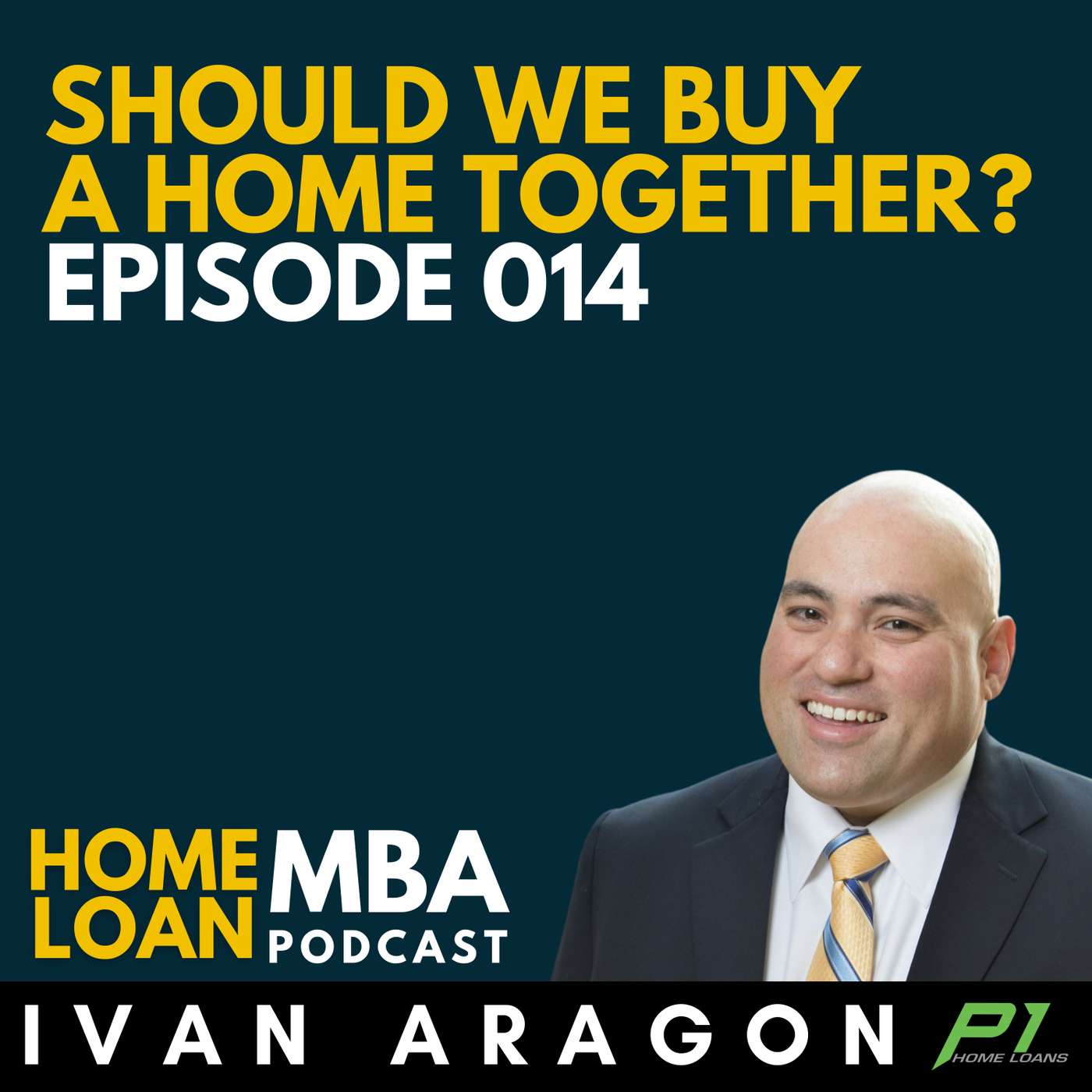 Home Loan MBA with Ivan Aragon