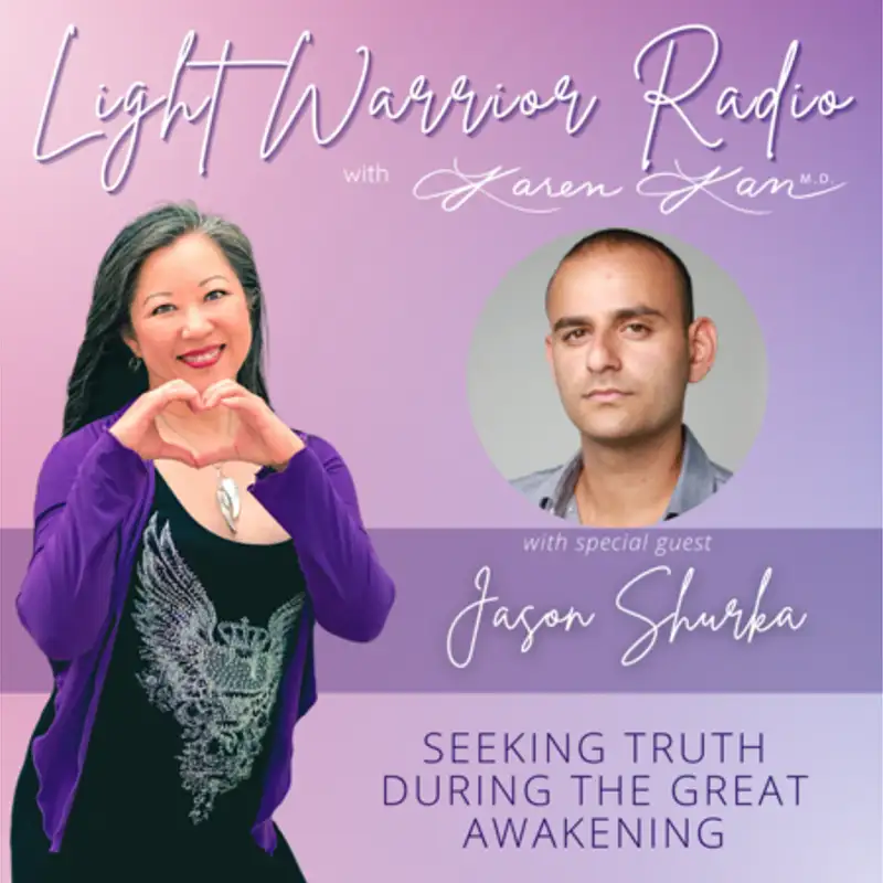Seeking Truth During the Great Awakening with Jason Shurka