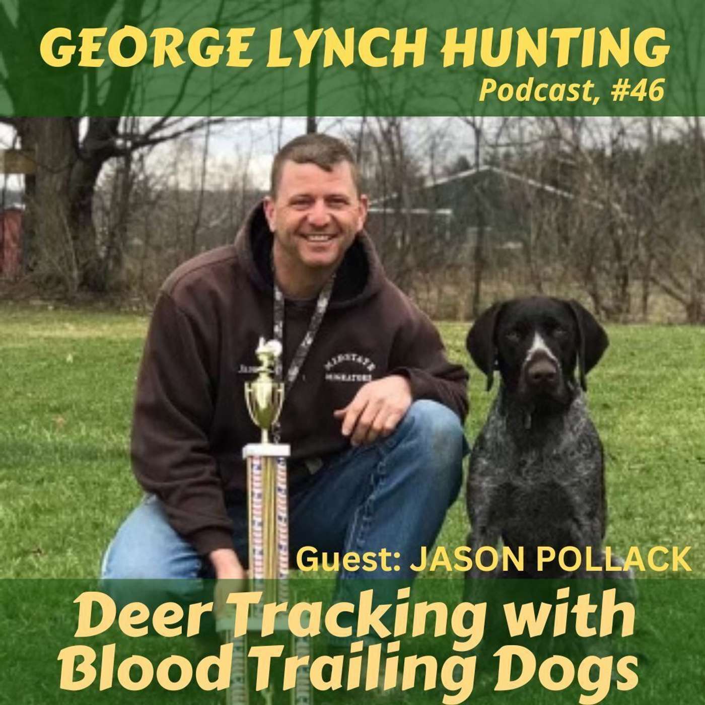 GEORGE LYNCH HUNTING Podcast Show