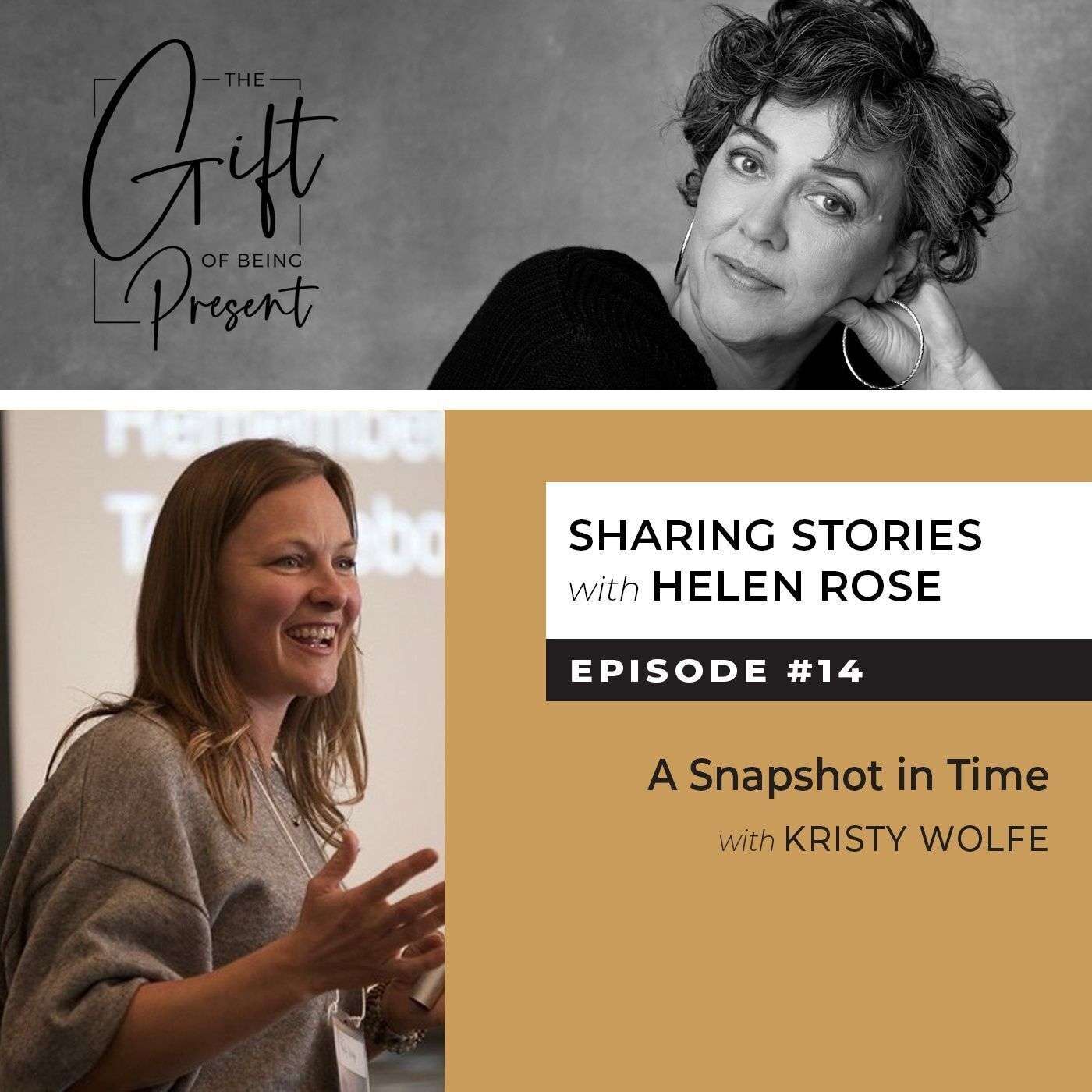 A Snapshot in Time with Kristy Wolfe A Snapshot in Time with Kristy Wolfe