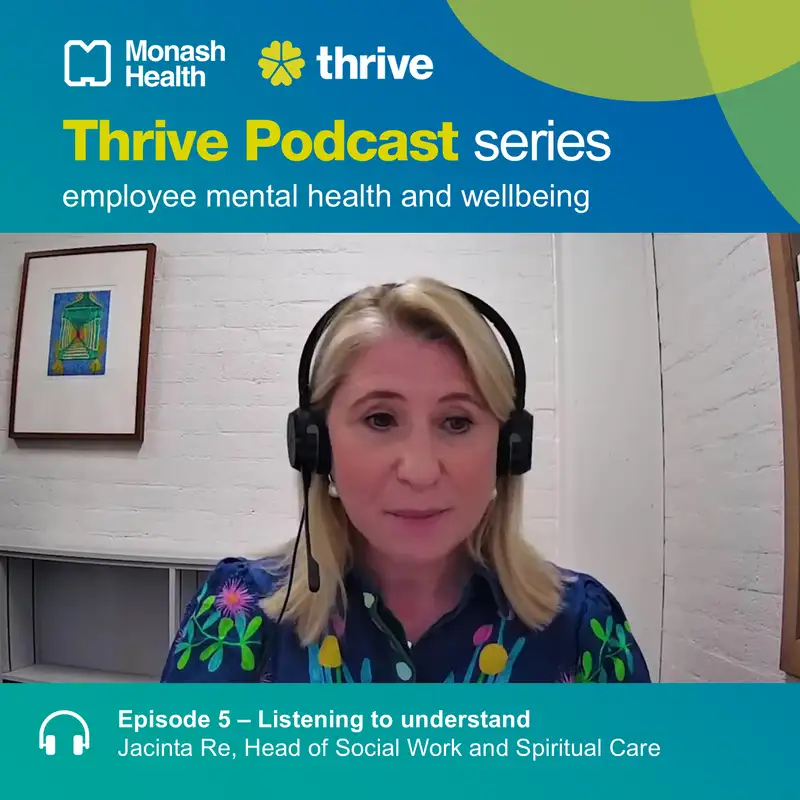 Listening to understand with Jacinta Re, Head of Social Work and Spiritual Care