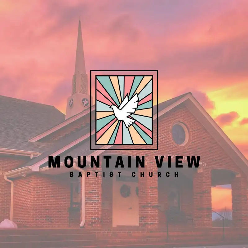 Mountain View Baptist Church Sermon Podcast