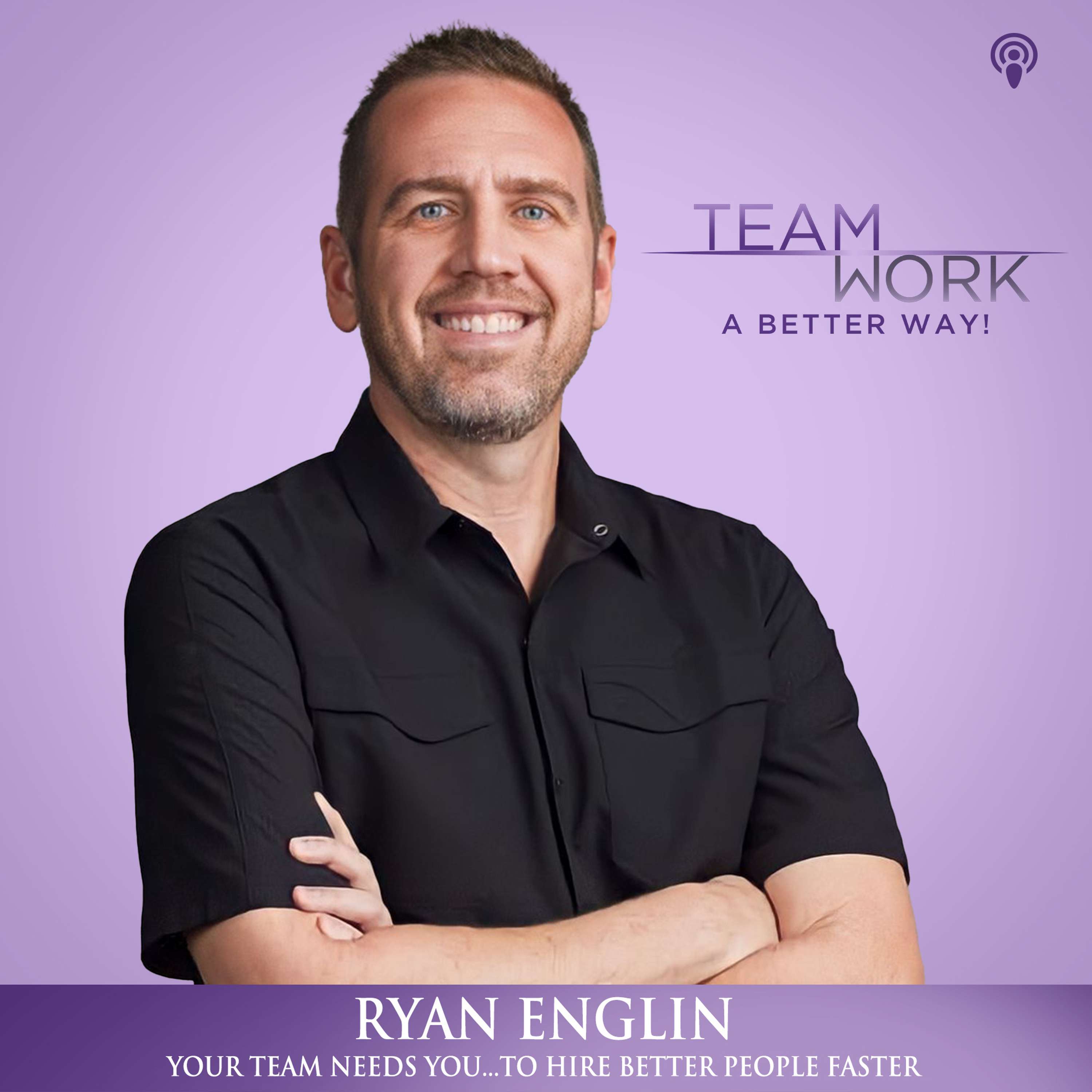 Your Team Needs You...to Hire Better People Faster - podcast episode cover