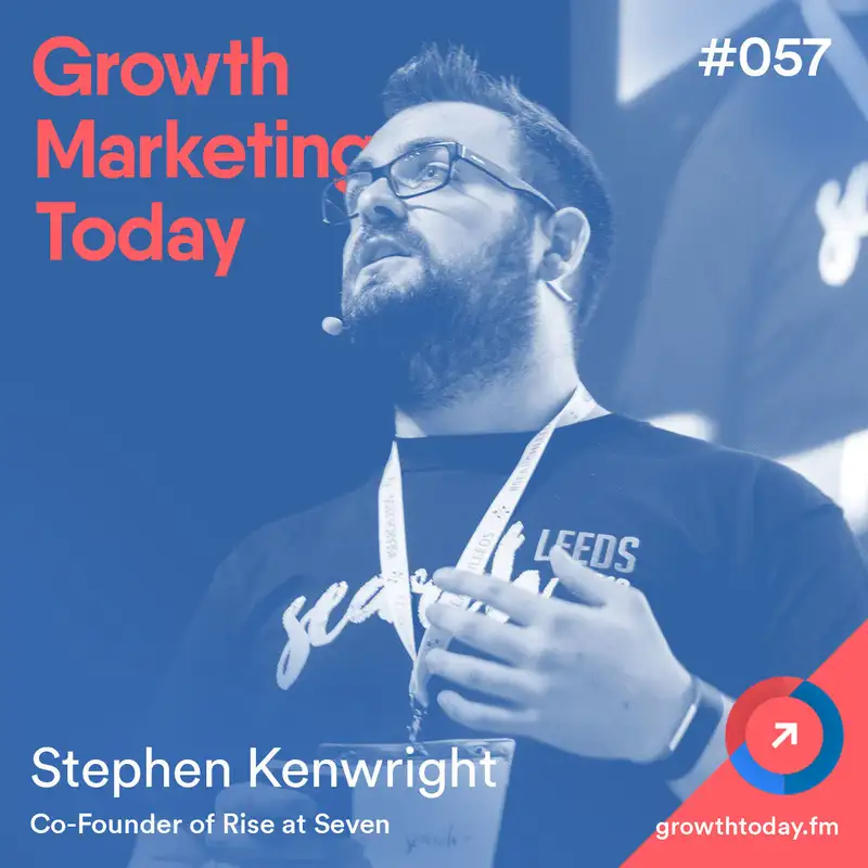 Building a Customer-Centric SEO Strategy – Stephen Kenwright – Co-Founder and Technical Director at Rise at Seven (GMT057)