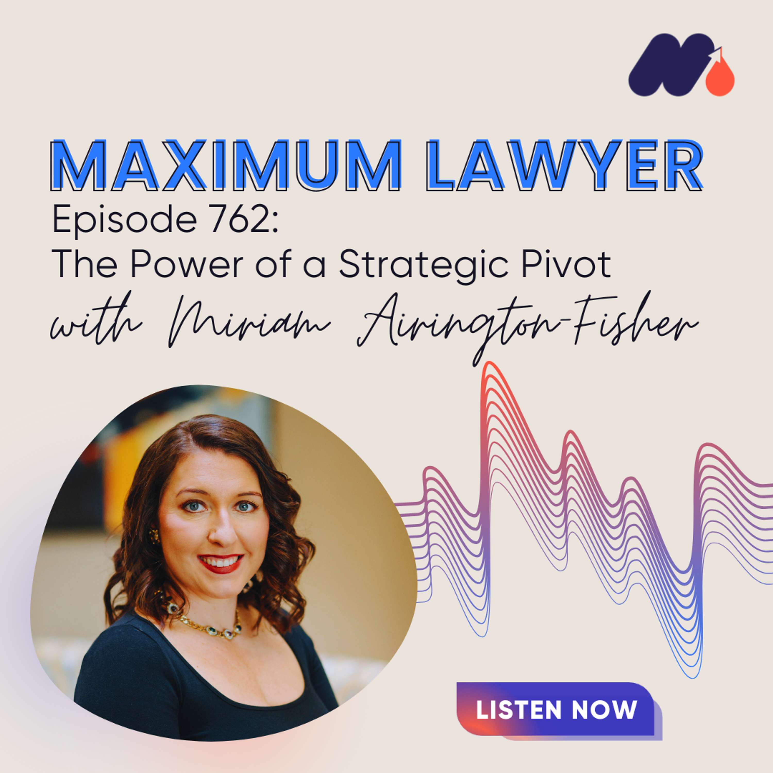 The Power of a Strategic Pivot with Miriam Airington-Fisher