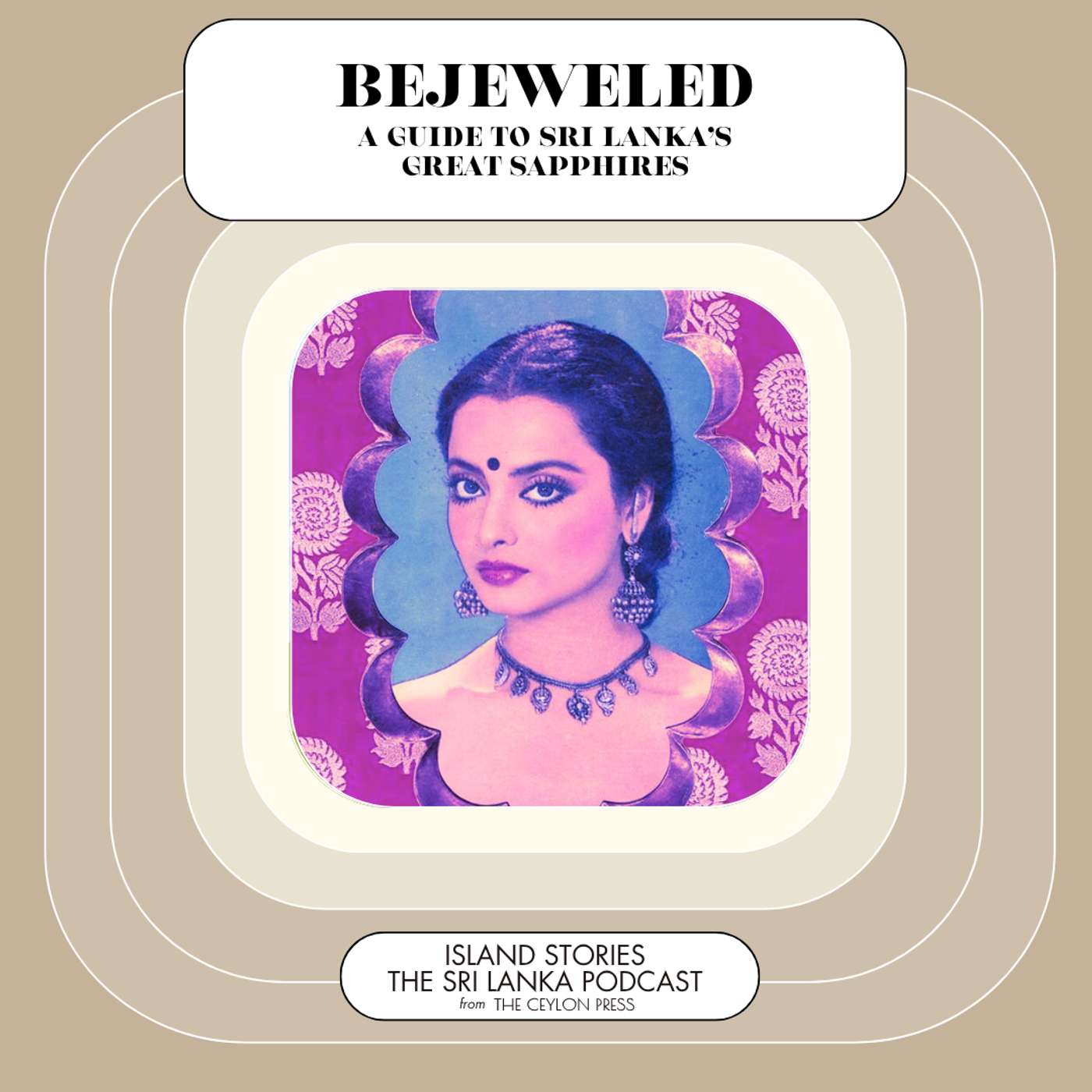 Bejewelled: Sri Lanka’s Greatest Sapphires Bejewelled: Sri Lanka’s Greatest Sapphires