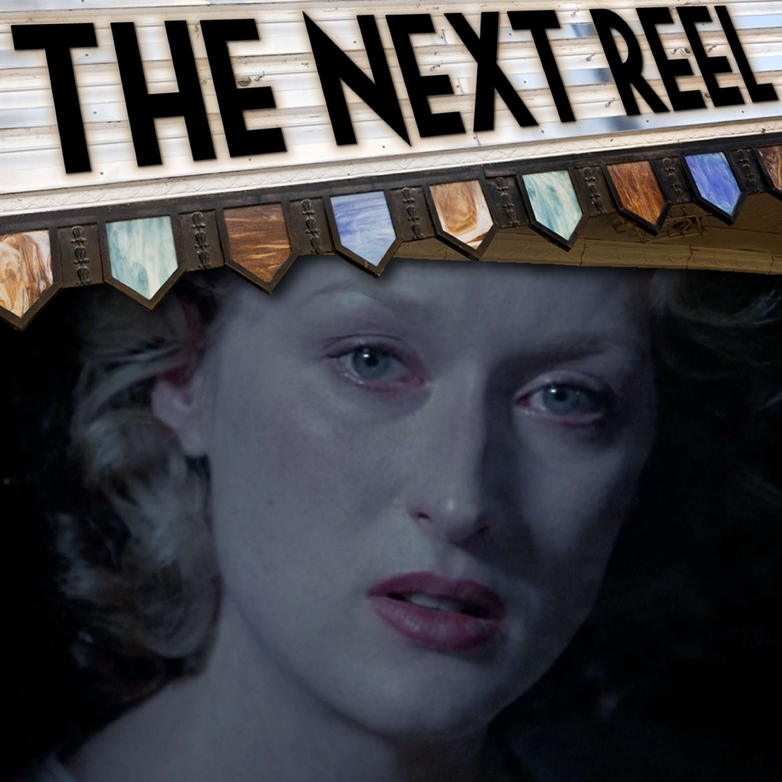 The Next Reel Film Podcast
