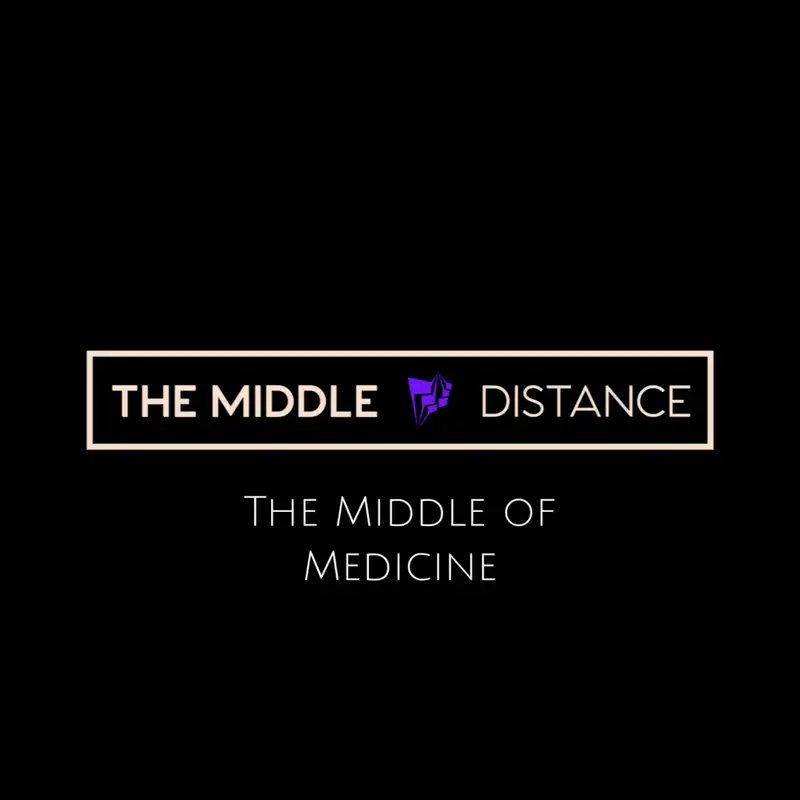 The Middle of medicine Ep #1